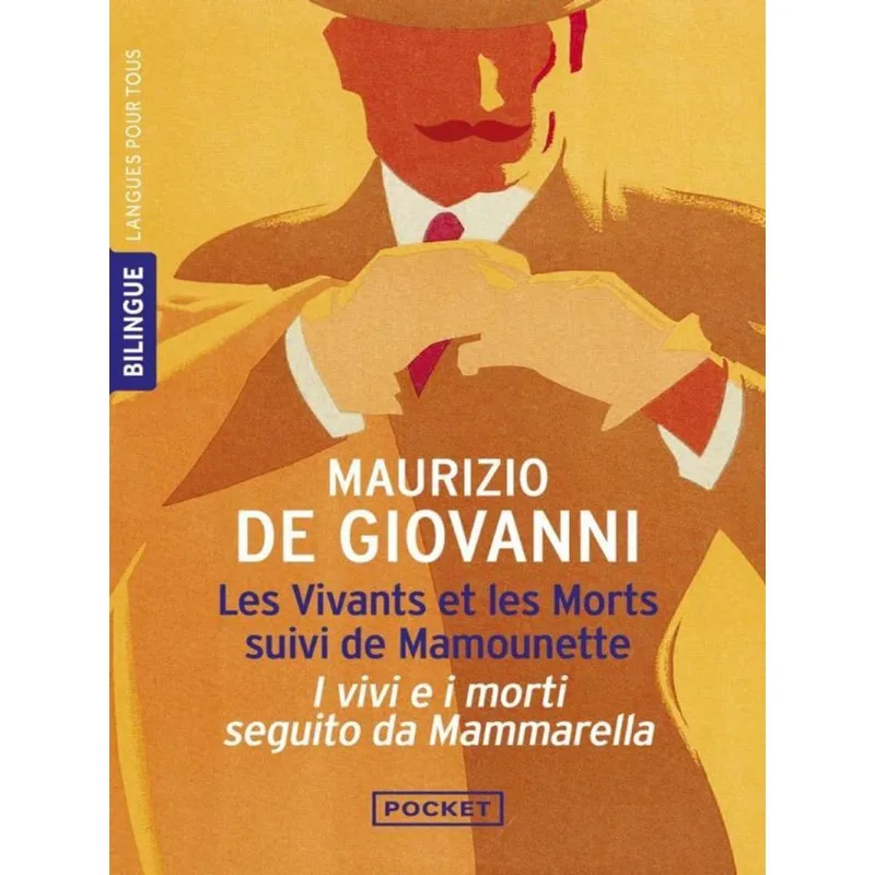 LES VIVANTS ET LES MORTS SUIVI DE MAMOUNETTE - I VIVI E I MORTI SEGUITO DA MAMMARELLA