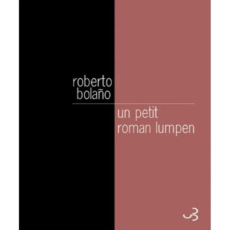 Un Petit Roman Lumpen