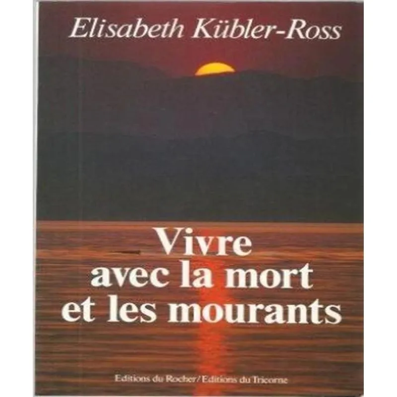 Vivre Avec La Mort Et Les Mourants