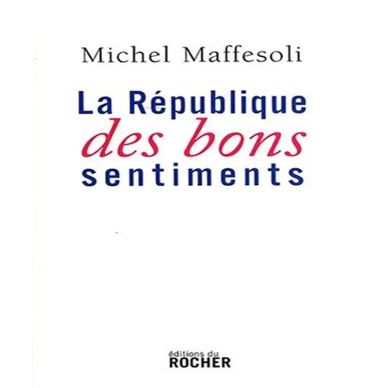 La République Des Bons Sentiments
