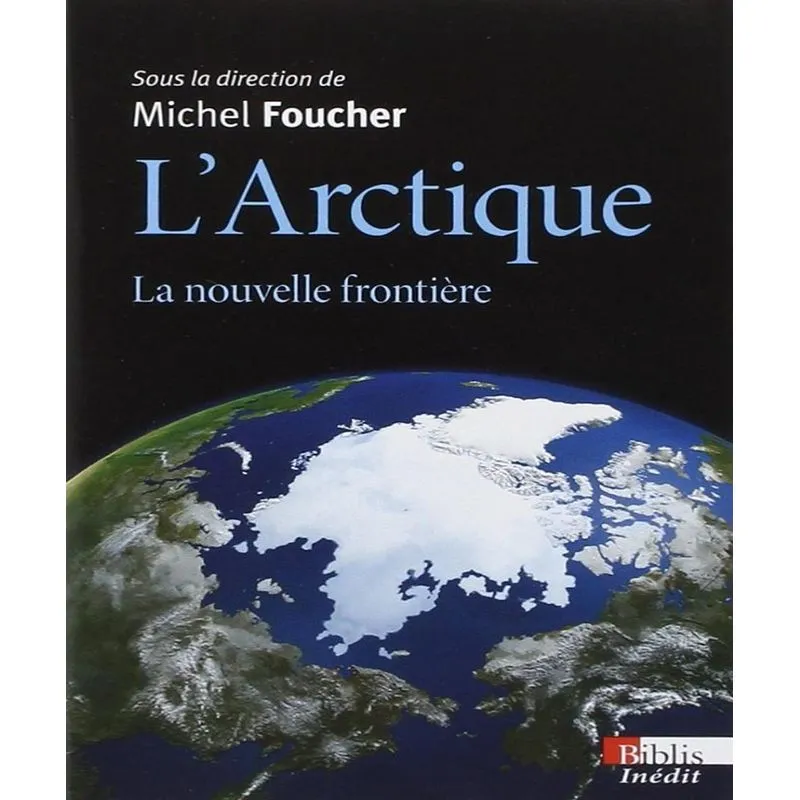 Larctique : La Nouvelle Frontière