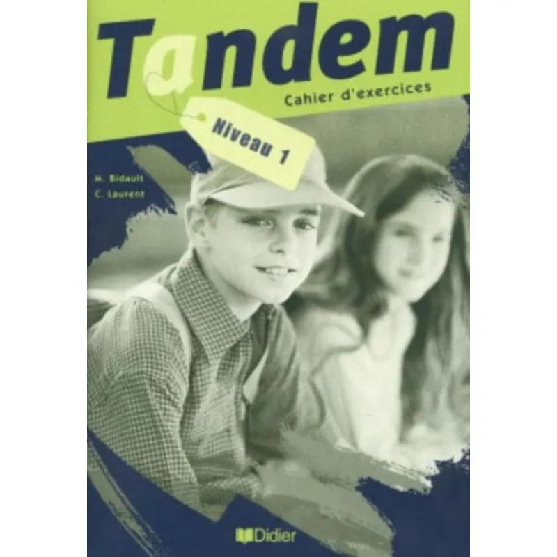 TANDEM NIVEAU 1 CAHIER D'EXERCICES