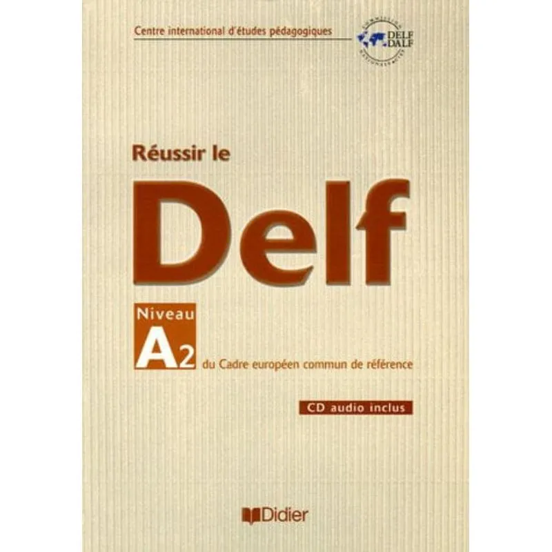REUSSIR LE DELF A2 (CAHIER + CD)