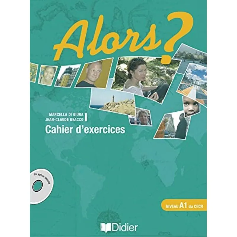 Alors? A1 - Cahier D Exercices + Cd Audio