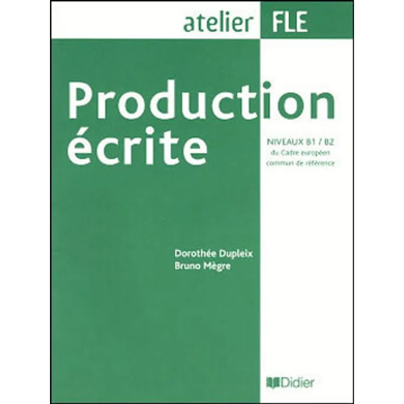 PRODUCTION ECRITE - NIVEAUX B1/B2