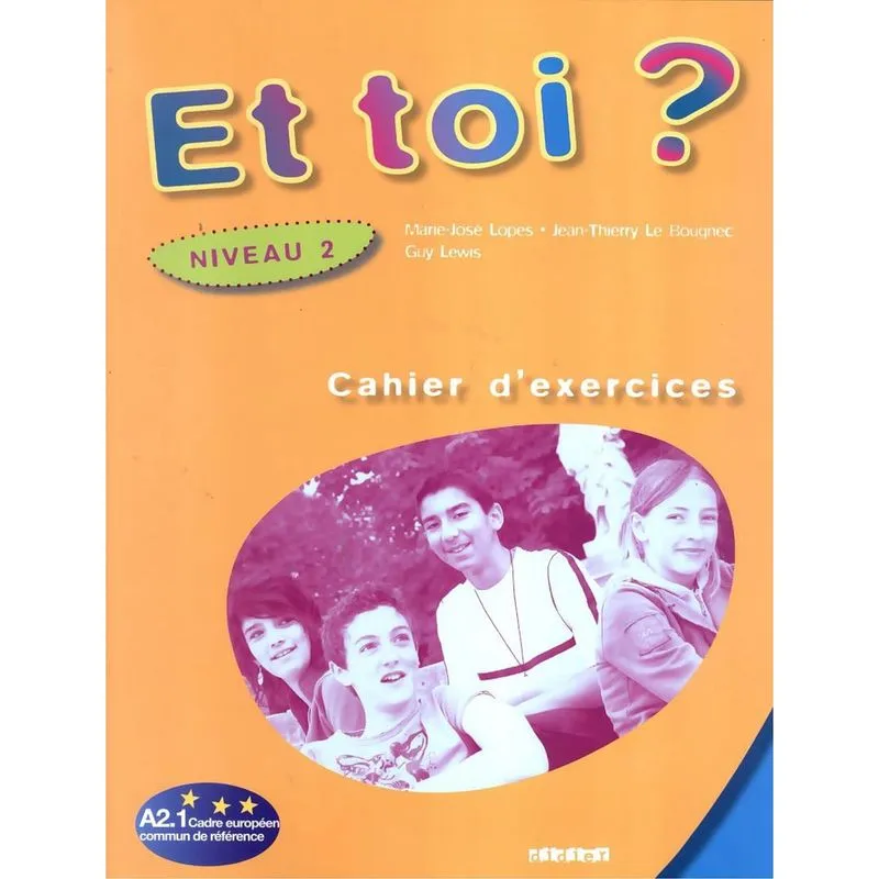 Livro - Et toi 2? (a2.1) - cahier d´activite