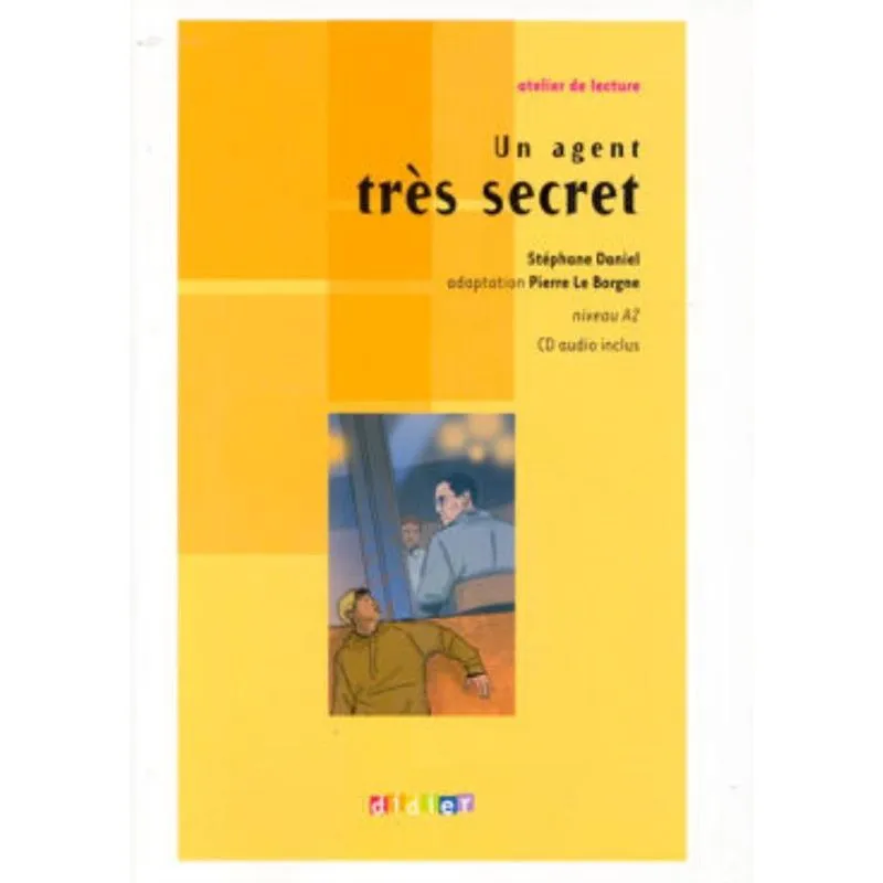Un Agent Tres Secret - Niveau A2 - Cd Audio Inclus
