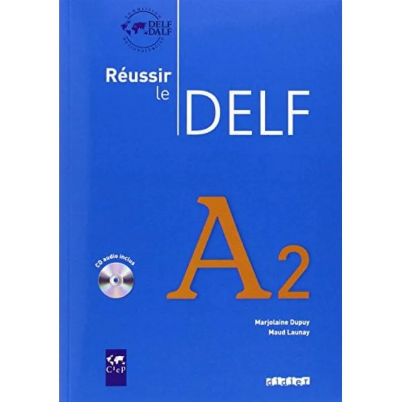REUSSIR LE DELF A2 (CAHIER + CD)