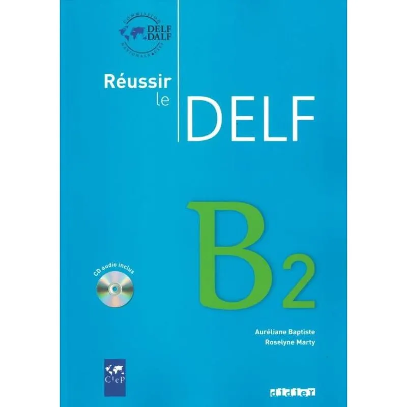 Reussir Le Delf B2 - Livre + Cd Audio