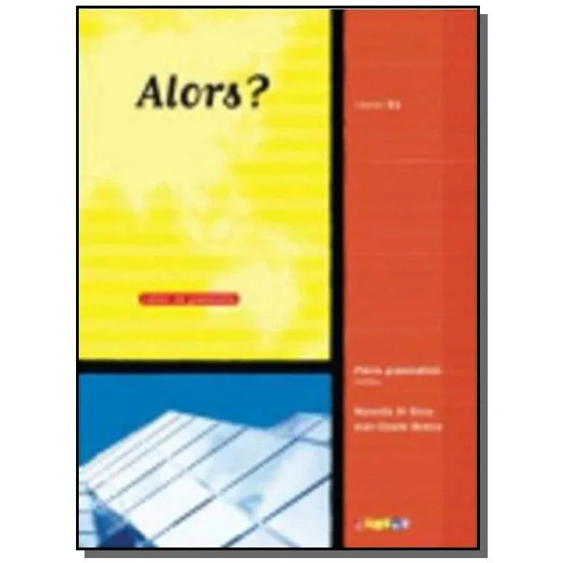 ALORS? B1 - CAHIER DEXERCICES
