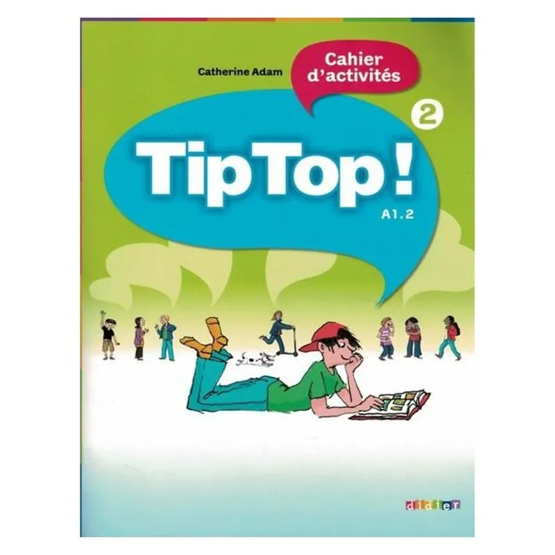 TIP TOP! 2 - CAHIER D'ACTIVITES