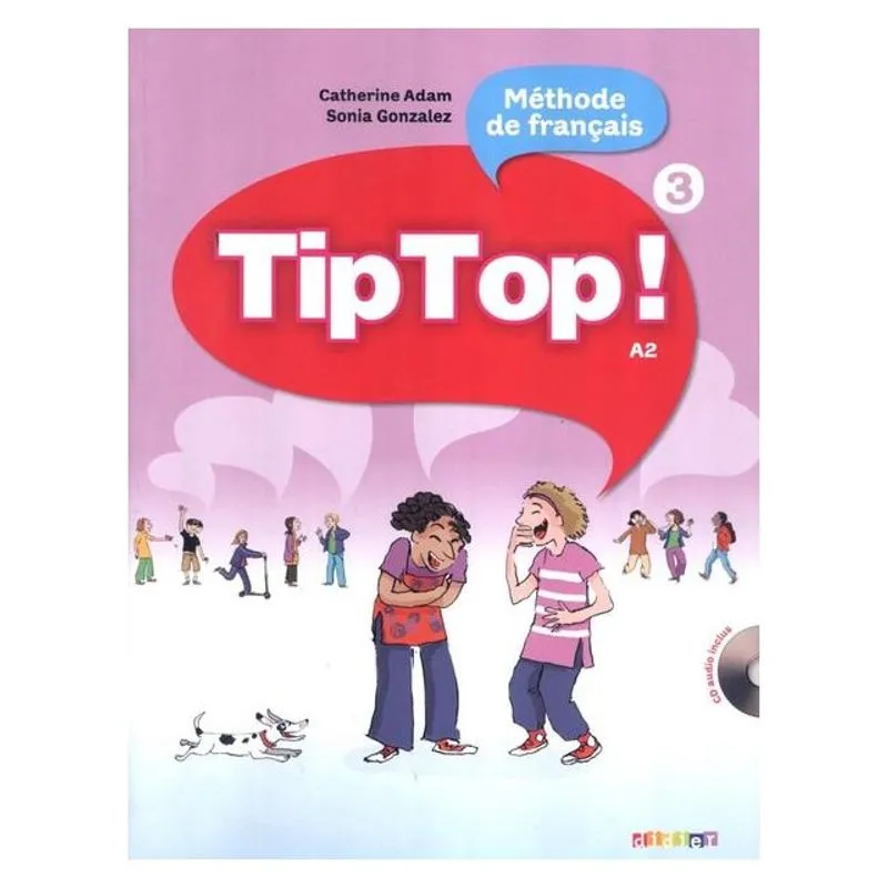TIP TOP! 3 - LIVRE DE L'ELEVE + CD