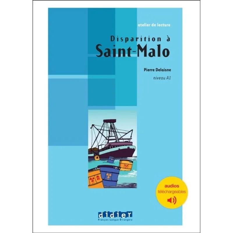 ATELIER DE LECTURE - DISPARITION À SAINT MALO - NIV. A1 - LIVRE + AUDIOS TÉLÉCHARGEABLES