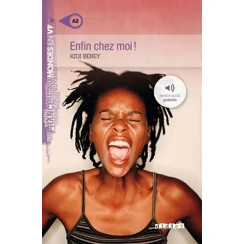 ENFIN CHEZ MOI! - NIVEAU A2