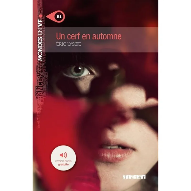MONDES EN VF - UN CERF EN AUTOMNE - NIV. B1 - LIVRE + AUDIOS