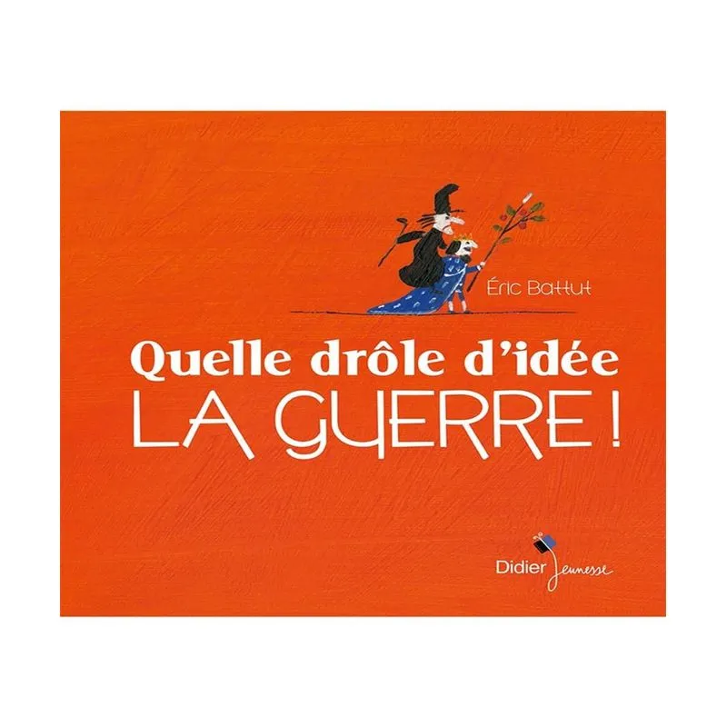 Quelle Drôle Didée, La Guerre !