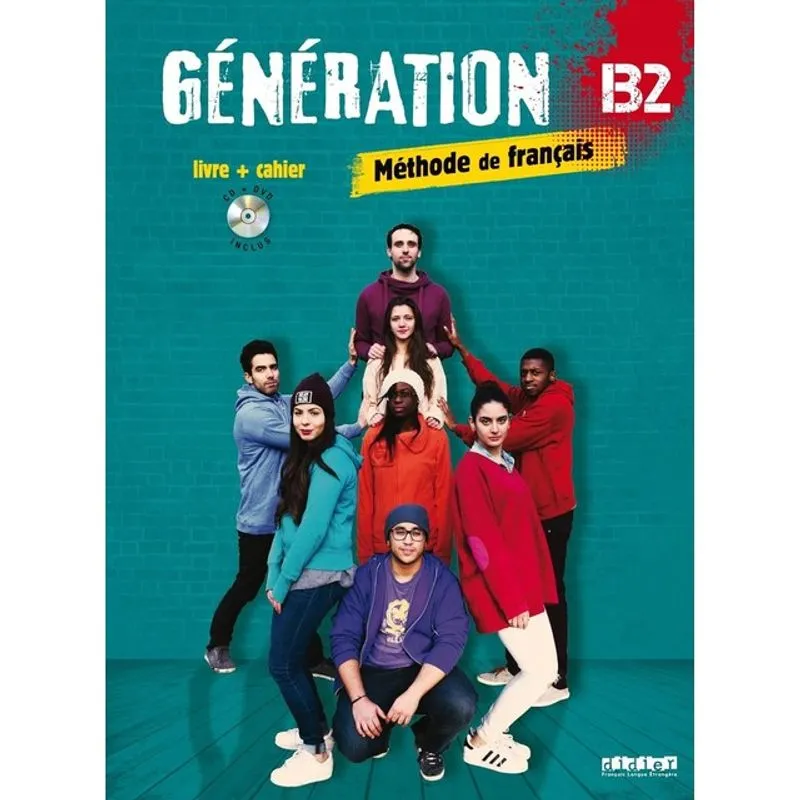 GÉNÉRATION B2 - LIVRE + CAHIER
