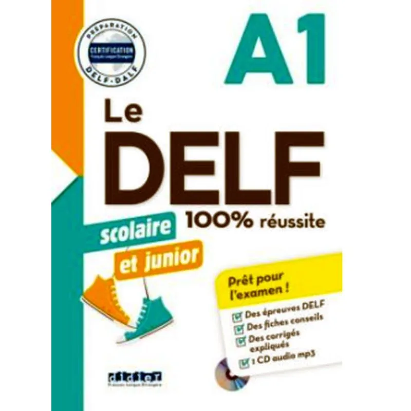 LE DELF SCOLAIRE ET JUNIOR - 100% REUSSITE - A1 - LIVRE + CD MP3