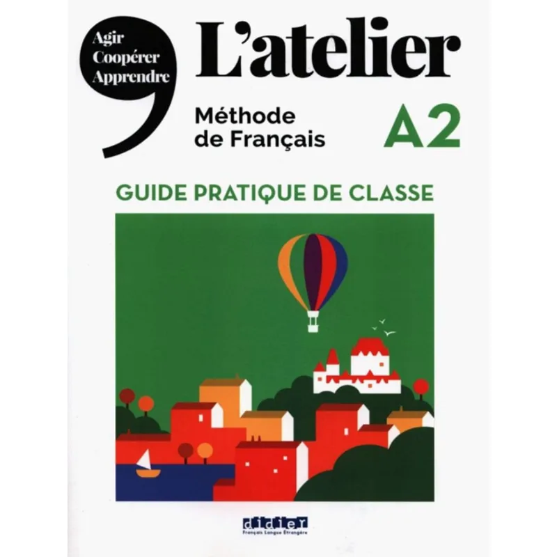 L´Atelier A2 Guide Pratique De Classe