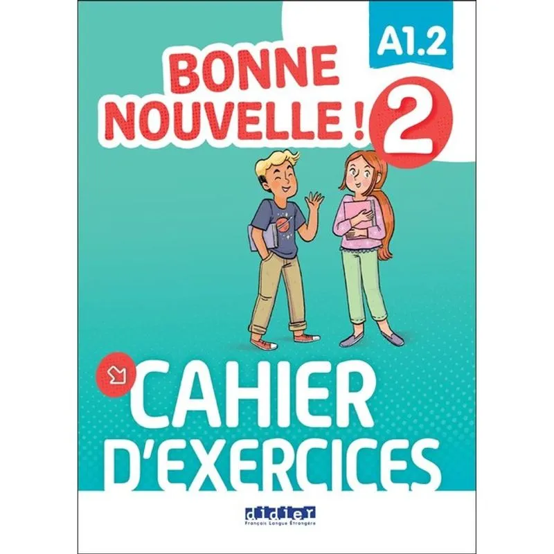 BONNE NOUVELLE! 2 - A1.2 - CAHIER D'EXERCICES + CD