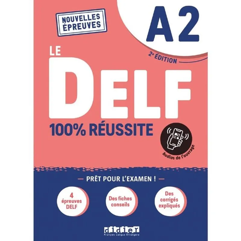 LE DELF A2 100% RÉUSSITE - ÉDITION 2021-2022 - LIVRE + DIDIERFLE.APP