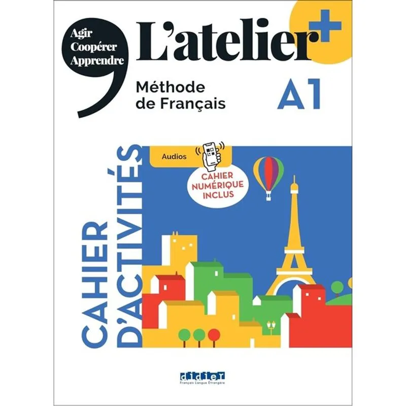 L'ATELIER + A1 - CAHIER + NUMÉRIQUE INCLUS