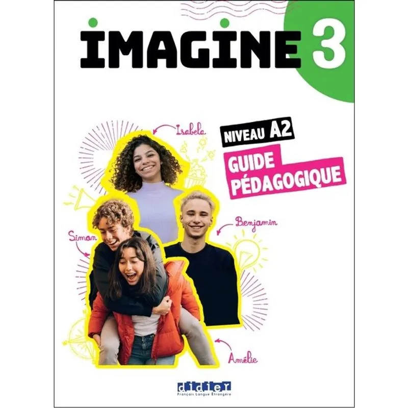 IMAGINE 3 - NIV. A2 - GUIDE PÉDAGOGIQUE