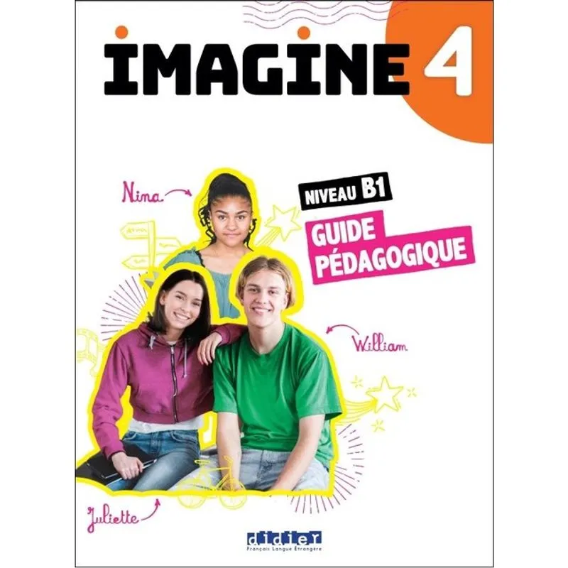 IMAGINE 4 - NIV. B1 - GUIDE PÉDAGOGIQUE