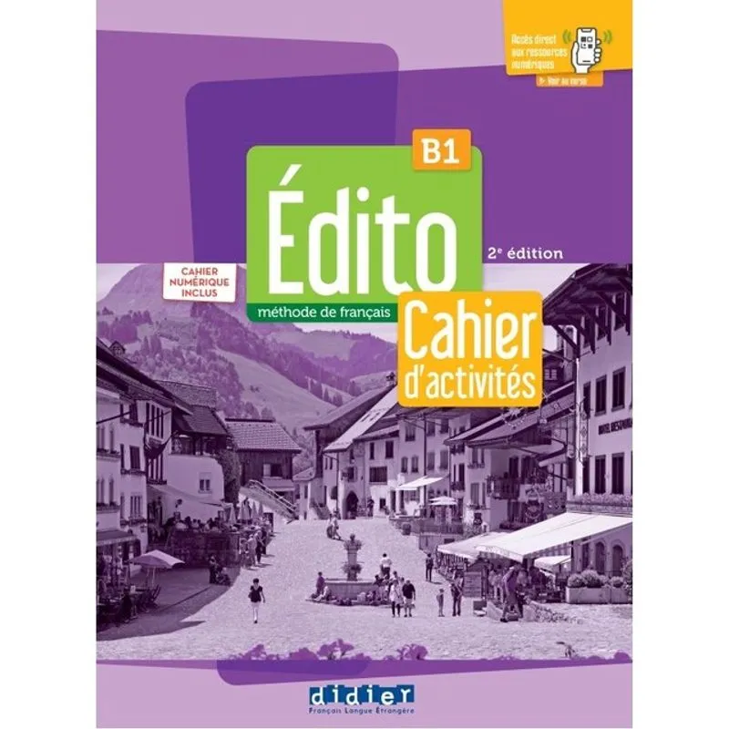ÉDITO B1 - CAHIER + NUMÉRIQUE INCLUS