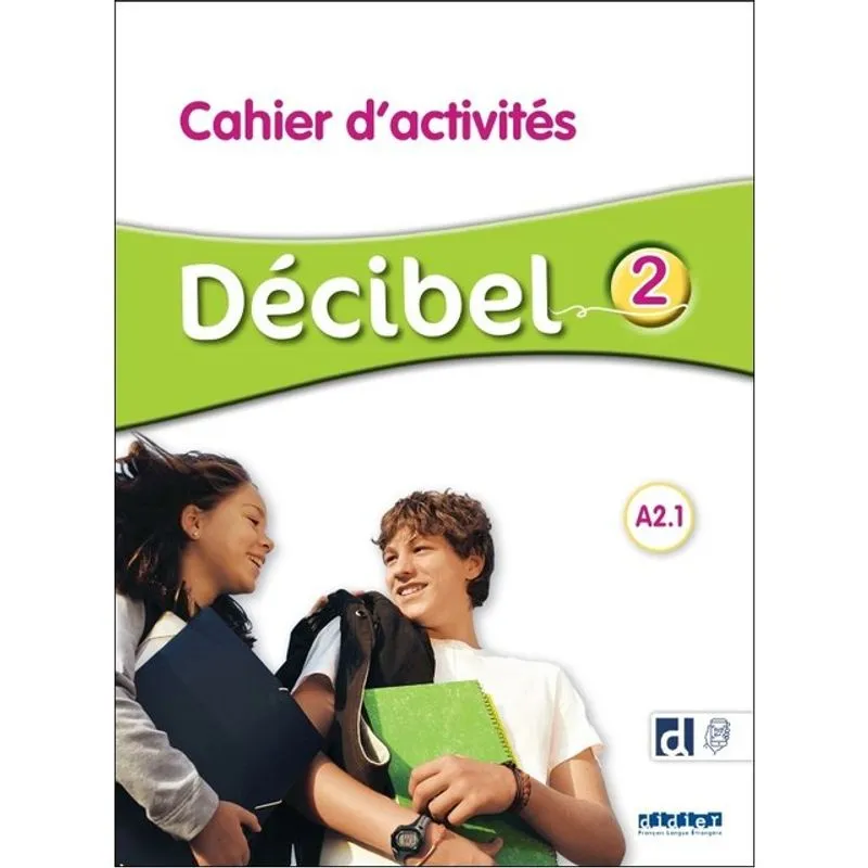 DÉCIBEL 2 - NIV. A2.1 - CAHIER D'ACTIVITÉS + DIDIERFLE.APP