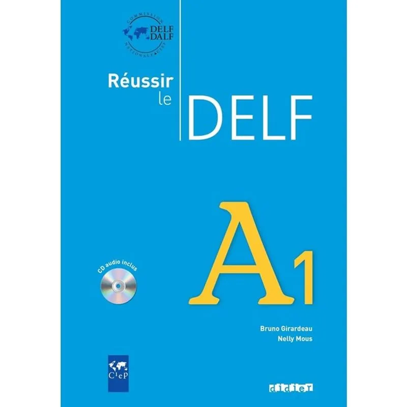 RÉUSSIR LE DELF A1 - ÉDITION 2010 - LIVRE + CD