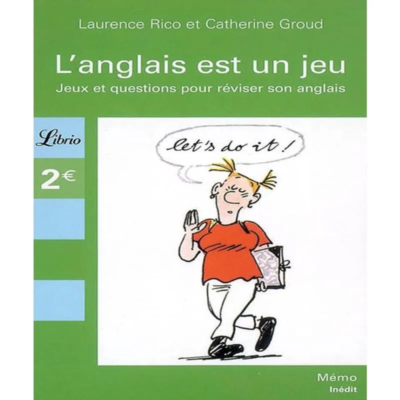 Langlais est un jeu: jeux et questions pour RéVISER son anglais