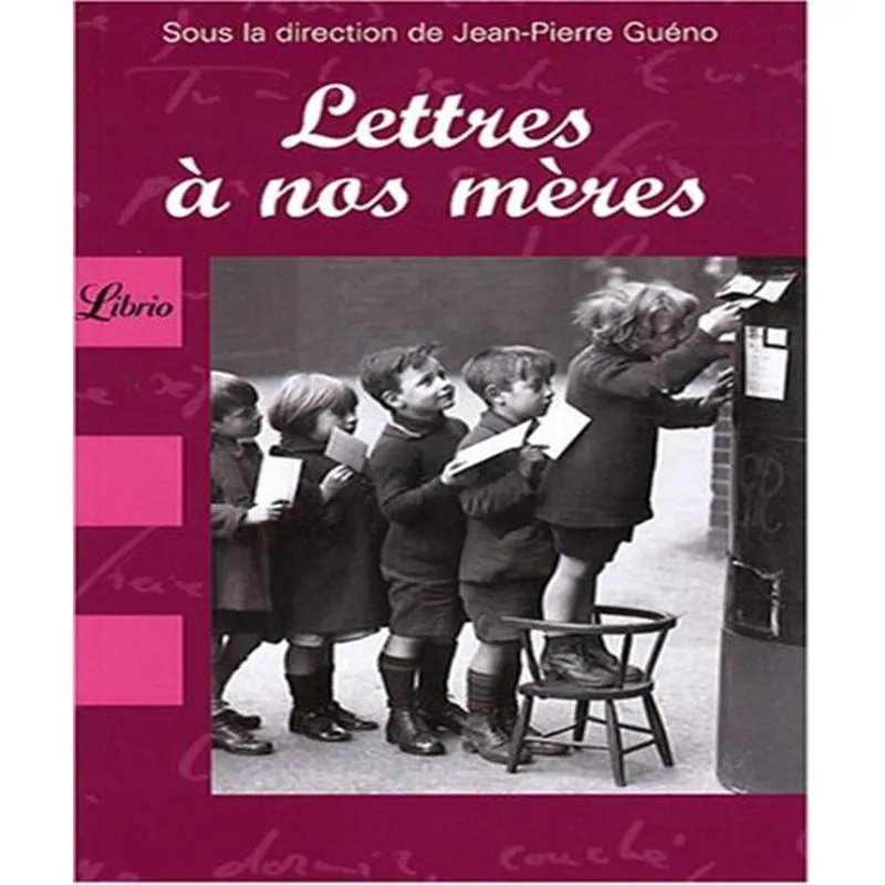 Lettres À Nos Mères