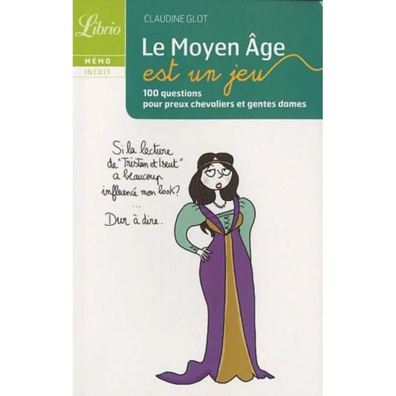 MOYEN AGE EST UN JEU, LE