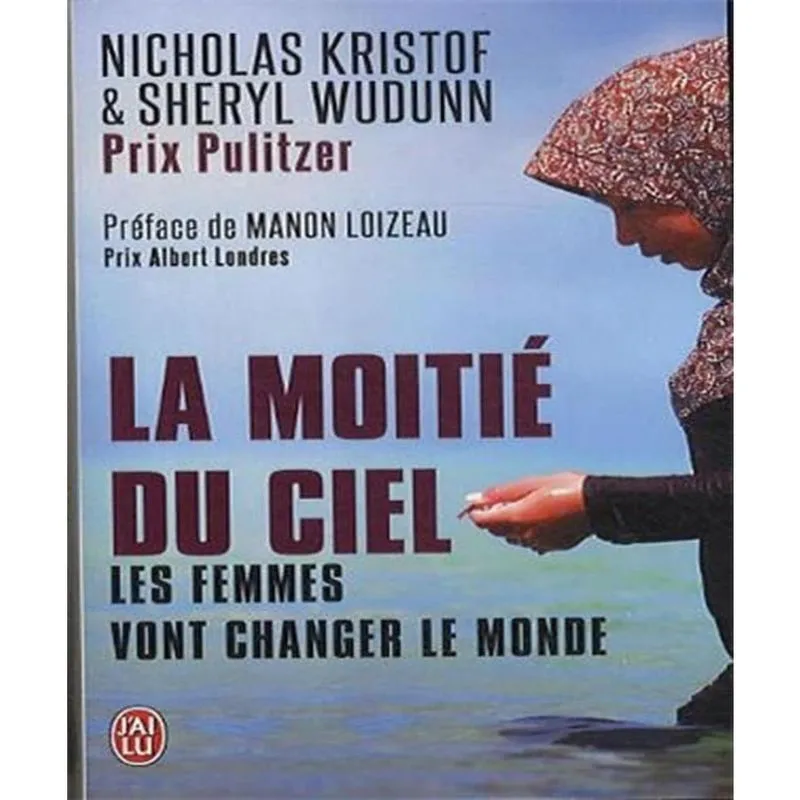 La MOITIé du ciel - les femmes vont changer le monde