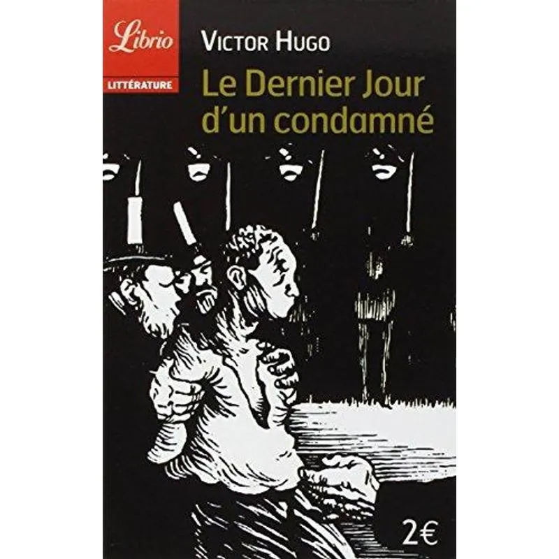 Le Dernier Jour D'un Condamne