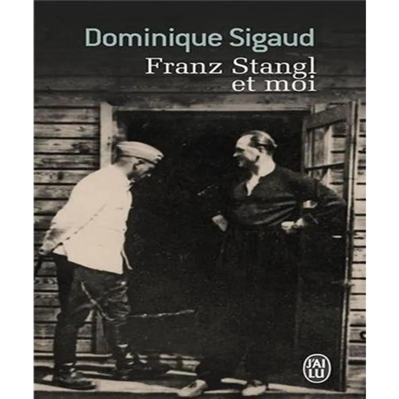 Franz stangl et moi