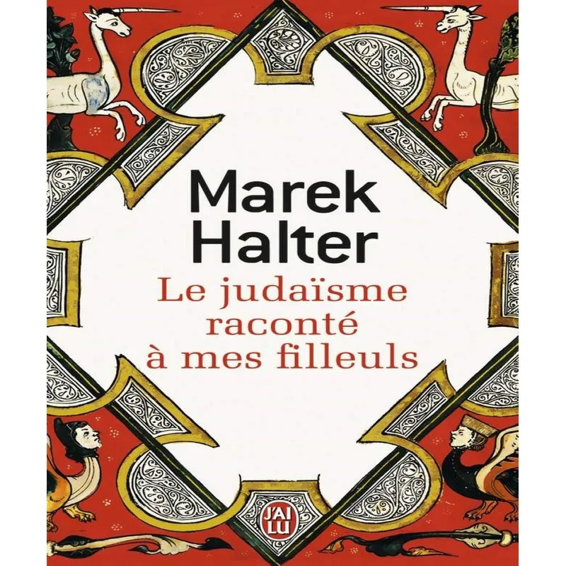 Le Judaïsme Raconté À Mes Filleuls