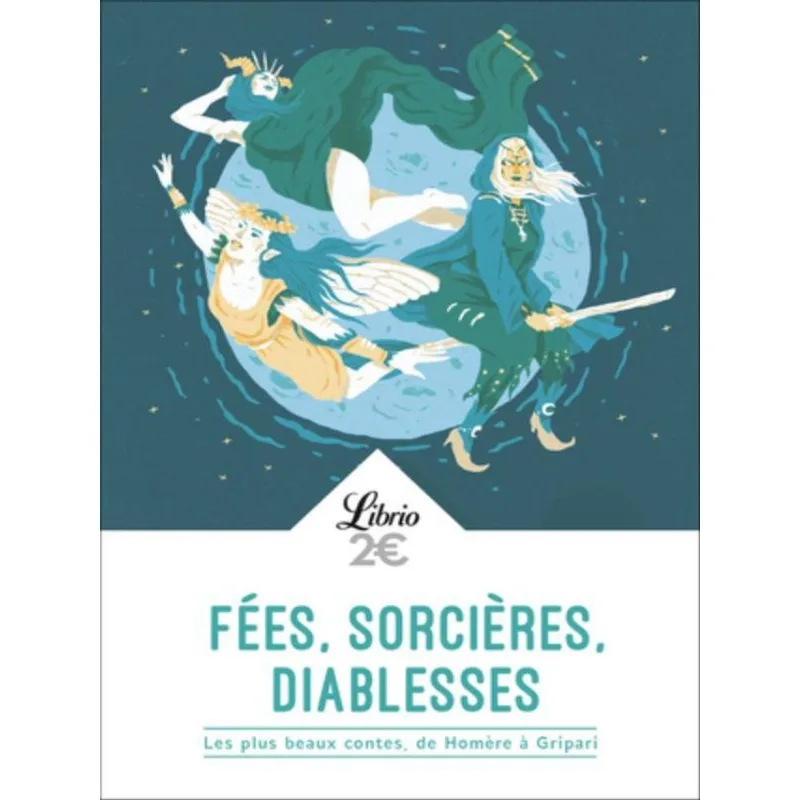FÉES, SORCIÈRES, DIABLESSES