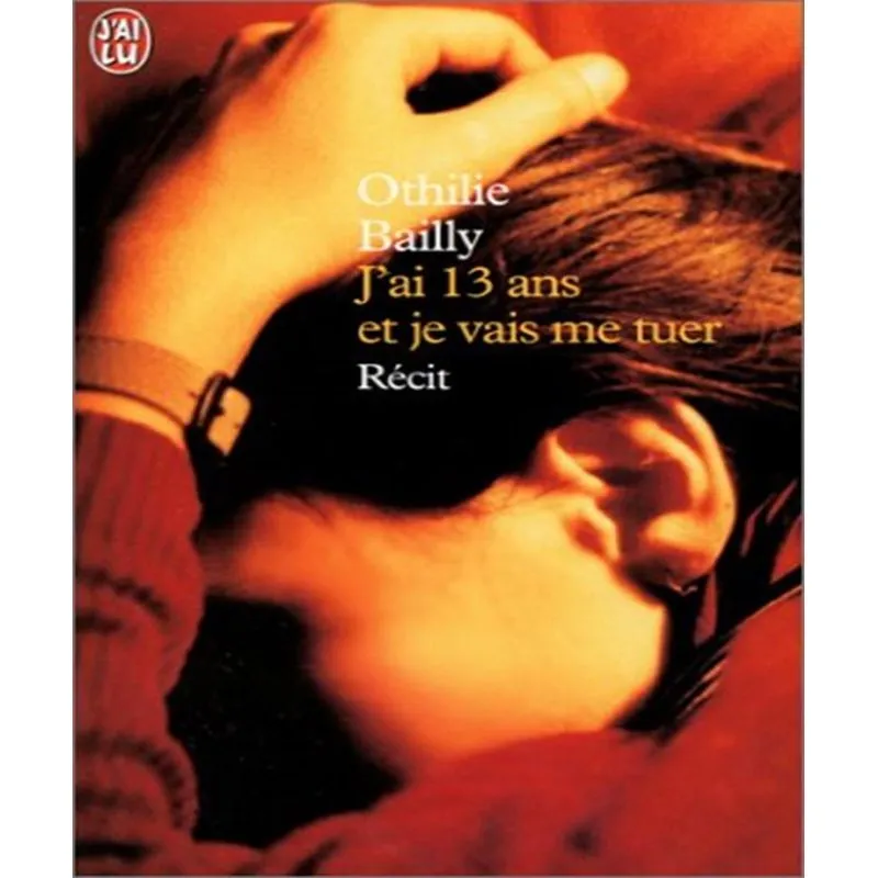 Jai 13 Ans Et Je Vais Me Tuer