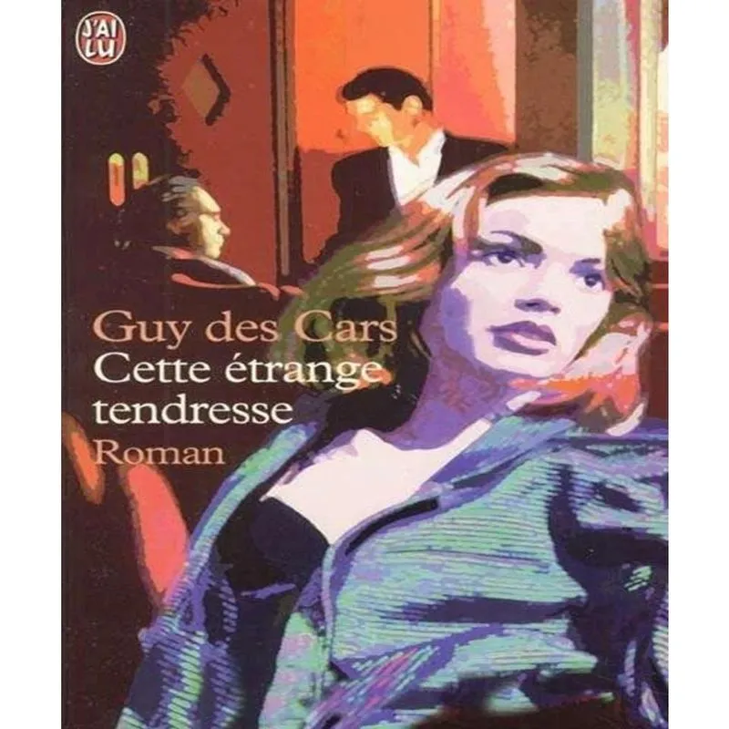 Cette étrange tendresse