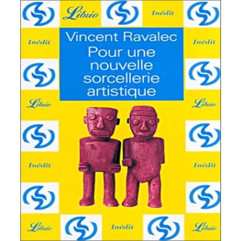 Pour Une Nouvelle Sorcellerie Artistique