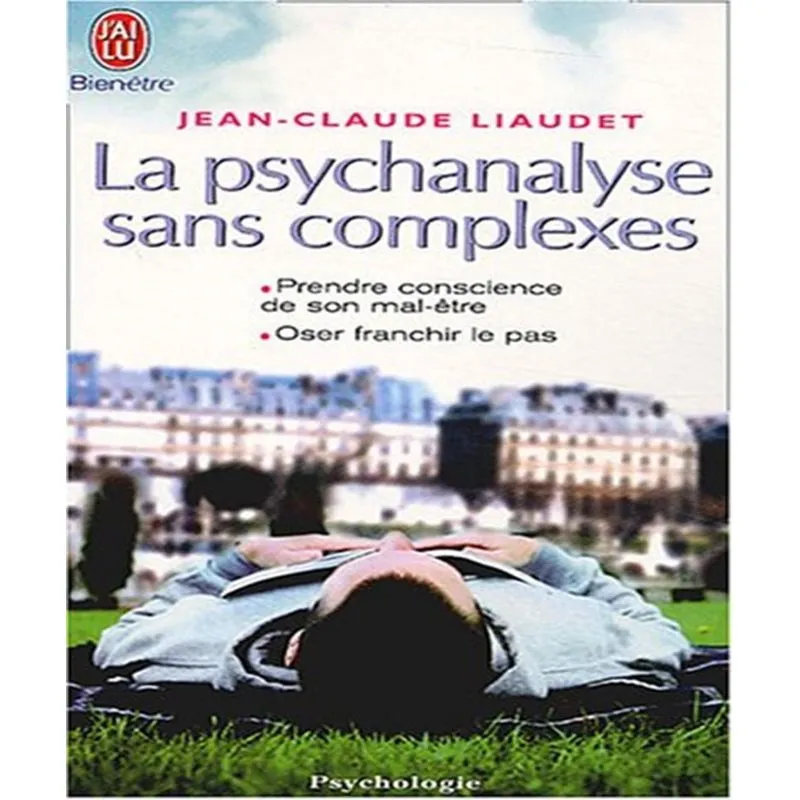 La Psychanalyse Sans Complexes