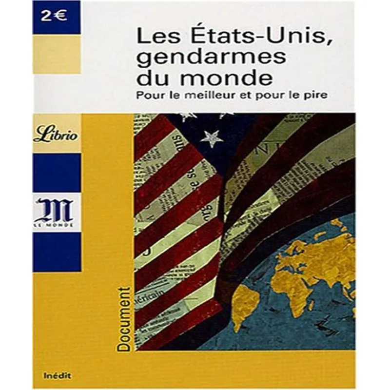 Les États-unis Gendarmes Du Monde