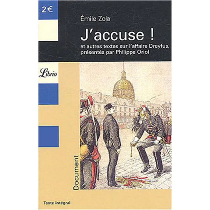 J'ACCUSE: ET AUTRES TEXTES SUR L'AFFAIR DREYFUS