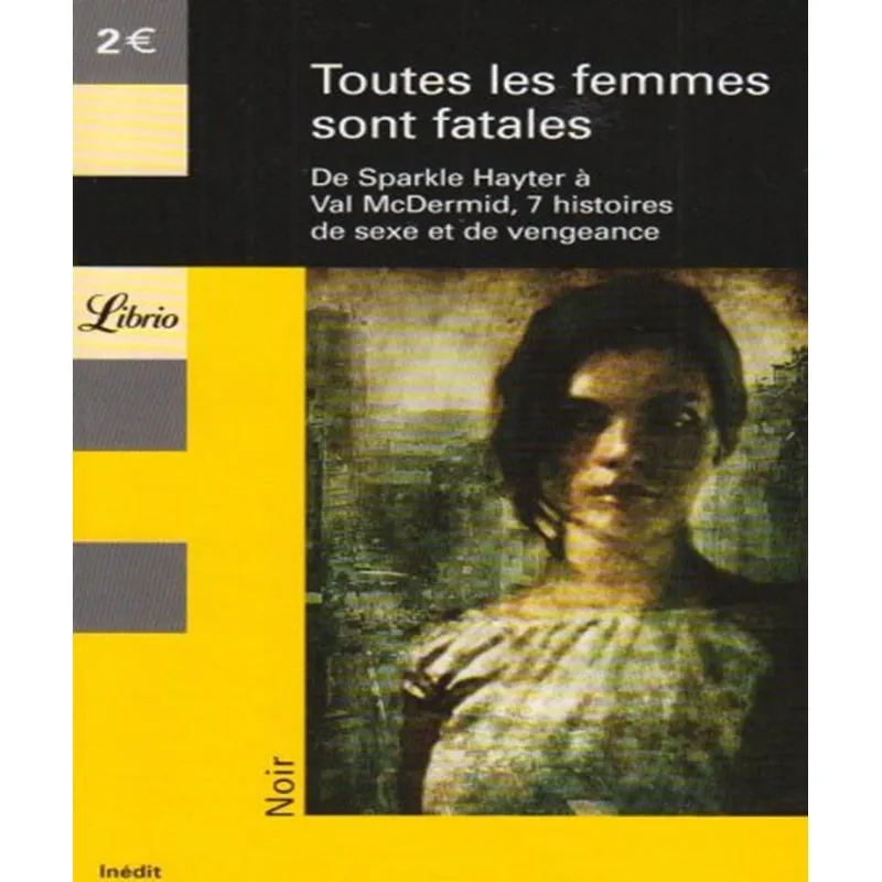 Toutes Les Femmes Sont Fatales
