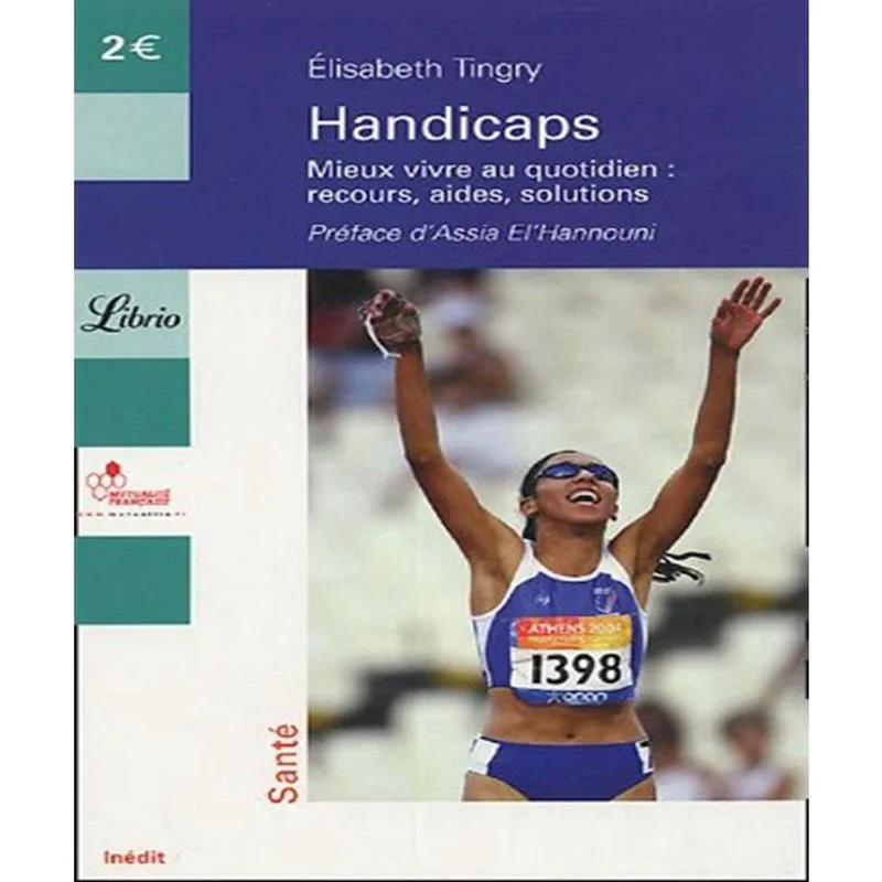 Handicaps - mieux vivre au quotidien: recours, aides, solutions