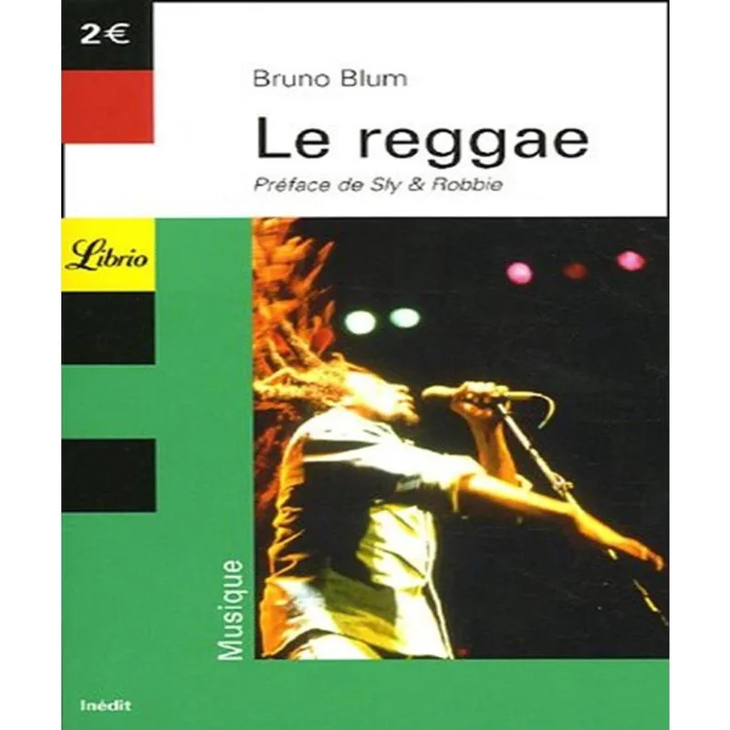 Le reggae - ska, dub, dj, ragga, rastafari