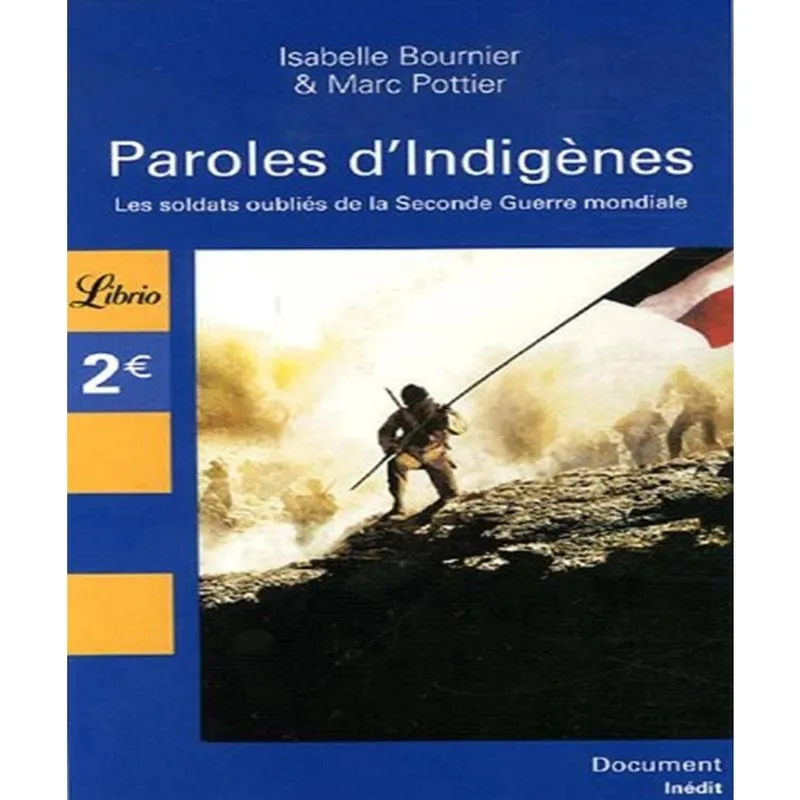 Paroles DINDIGèNES - les soldats OUBLIéS de la seconde guerre mondiale