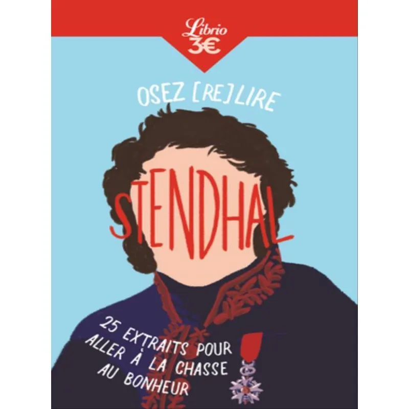 OSEZ (RE)LIRE STENDHAL